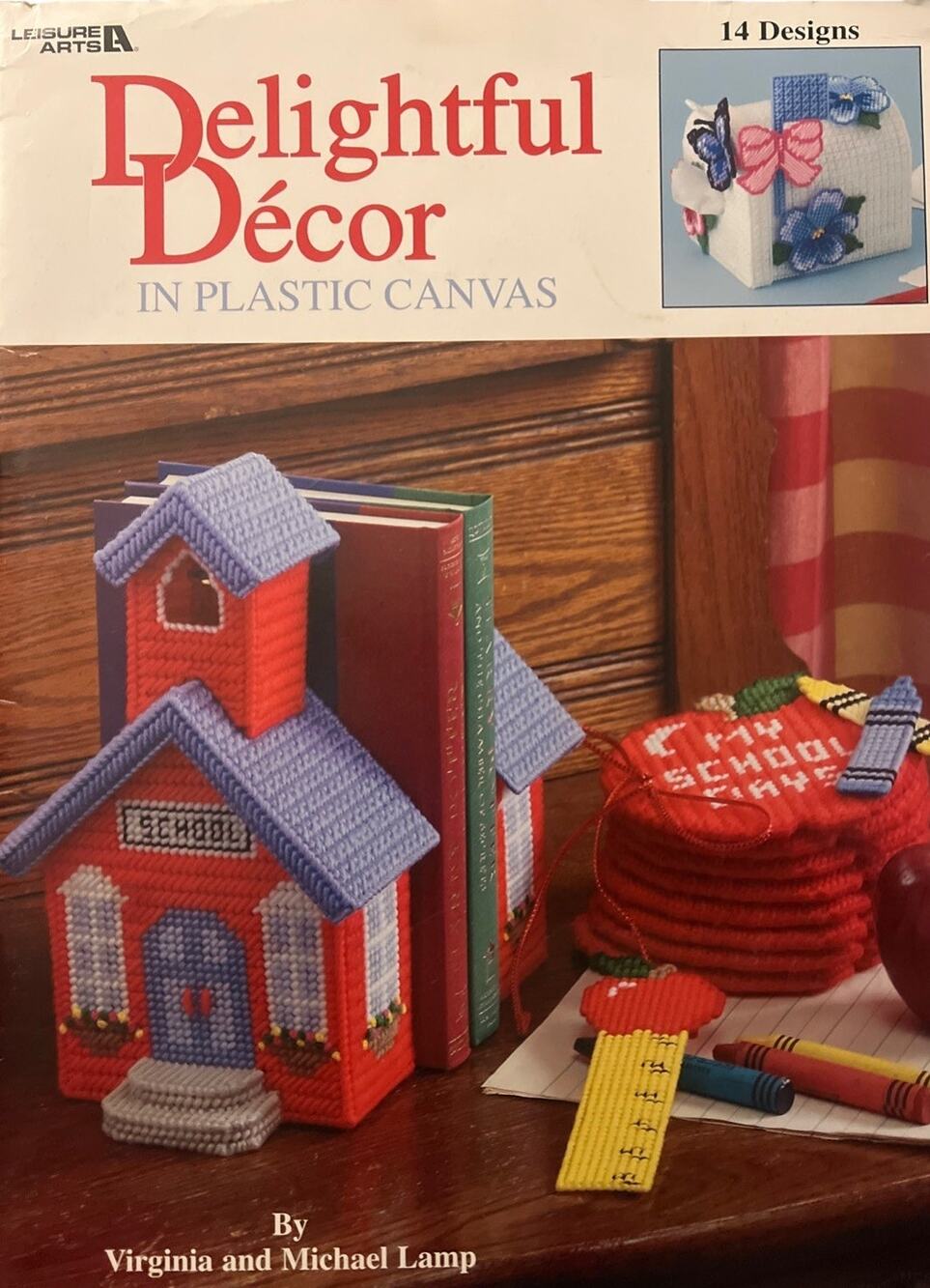 Leisure Arts Delightful Decor in Plastic Canvas 14 Patterns School Church House
